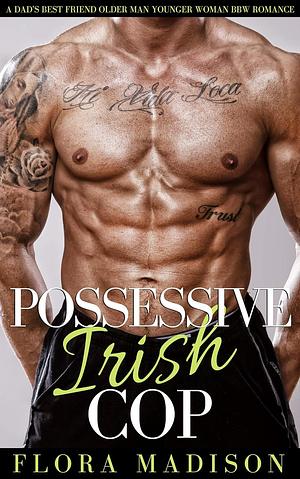 Possessive Irish Cop by Flora Madison, Flora Madison