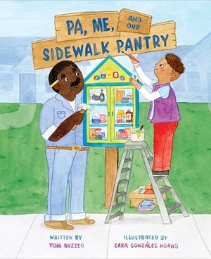 Pa, Me, and Our Sidewalk Pantry by Toni Buzzeo