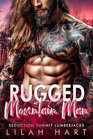 Rugged Mountain Man by Lilah Hart