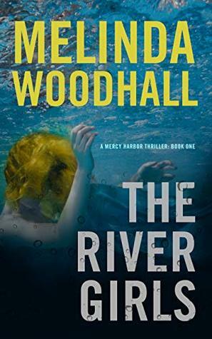 The River Girls by Melinda Woodhall