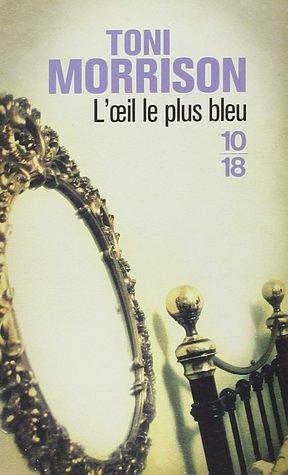 L'Œil le plus bleu by Toni Morrison