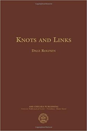 Knots and Links by Dale Rolfsen