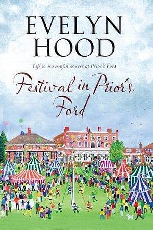 Festival in Prior's Ford by Evelyn Hood, Evelyn Hood