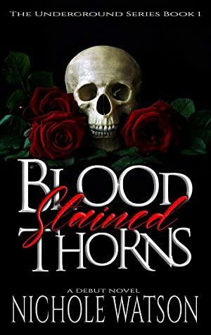 Blood Stained Thorns by Nichole Watson