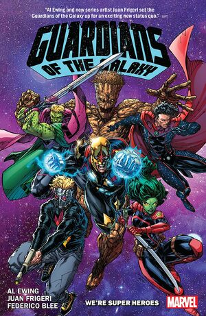 Guardians of the Galaxy by Al Ewing, Vol. 3: We're Super Heroes by Juan Frigeri, Al Ewing