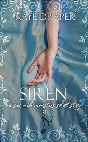 Siren by Kaye Draper