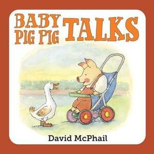 Baby Pig Pig Talks by David McPhail