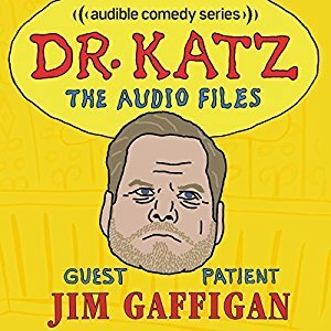 Dr. Katz: The Audio Files Episode 15 by Erica Rhodes, Jim Gaffigan, Jonathan Katz, Laura Silverman