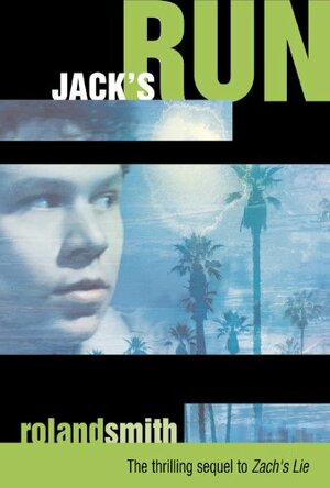 Jack's Run by Roland Smith