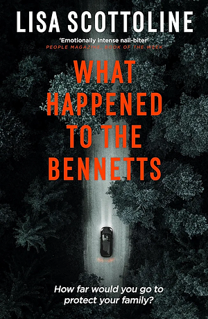 What Happened to the Bennetts by Lisa Scottoline