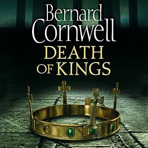 Death Of Kings by Bernard Cornwell