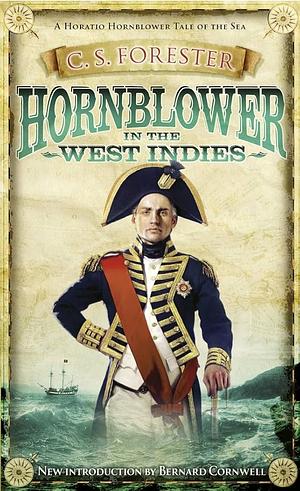 Hornblower in the West Indies by C.S. Forester