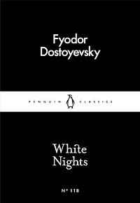 White Nights (Penguin little black classics) by Fyodor Dostoevsky