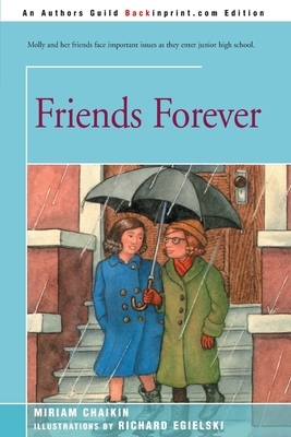 Friends Forever by Miriam Chaikin