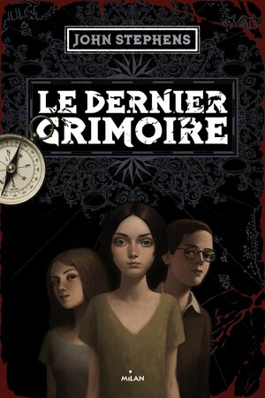 Le Dernier Grimoire by François Roca, John Stephens