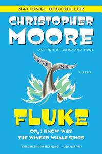 Fluke: Or, I Know Why the Winged Whale Sings by Christopher Moore