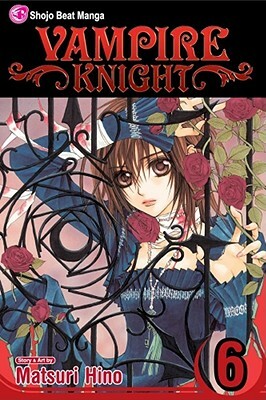 Vampire Knight, Vol. 6 by Matsuri Hino