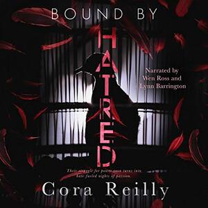 Bound by Hatred by Cora Reilly