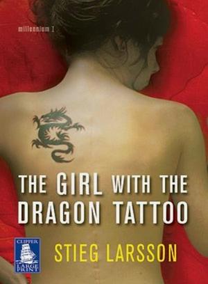 The Girl Withe the Dragon Tattoo by Stieg Larsson