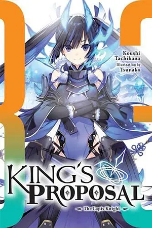 King's Proposal, Vol. 3 by Koushi Tachibana