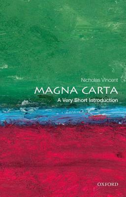 Magna Carta: A Very Short Introduction by Nicholas Vincent
