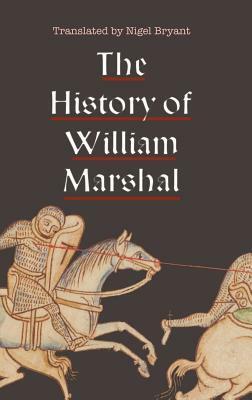 The History of William Marshal by Nigel Bryant