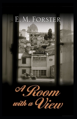 A Room with a View Illustrated by E.M. Forster