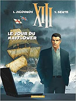 Mayflower Day by William Vance, Yves Sente, Youri Jigounov
