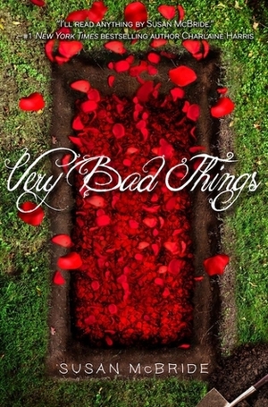 Very Bad Things by Susan McBride