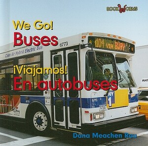 Buses/En Autobuses by Dana Meachen Rau