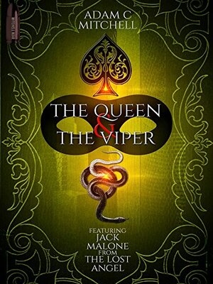 The Queen and The Viper: Revised Edition by Adam C. Mitchell
