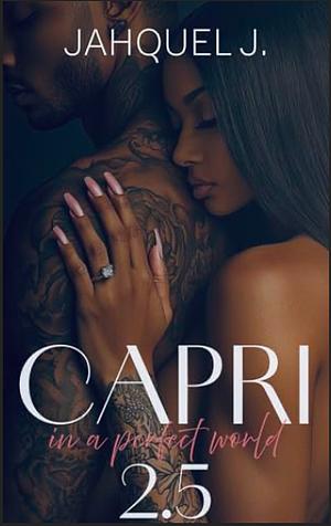 Capri 2.5 by Jahquel J.