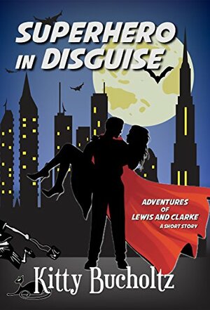 Superhero in Disguise by Kitty Bucholtz