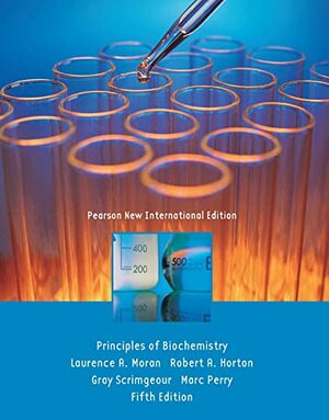 Principles of Biochemistry by Gray Scrimgeour, H. Robert Horton, Marc Perry, David Rawn, Laurence A. Moran