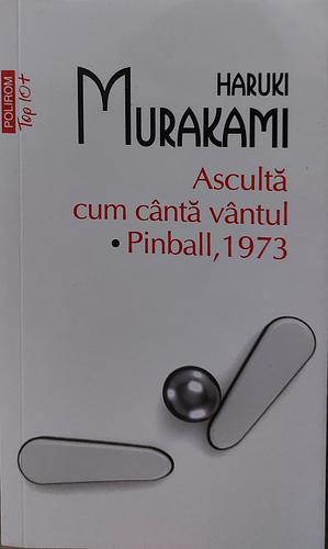 Ascultă cum cântă vântul ● Pintball, 1973 by Haruki Murakami