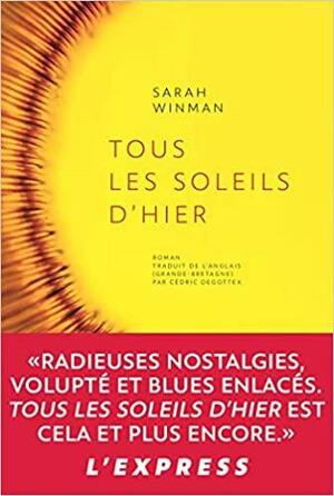 Tous les soleils d'hier by Sarah Winman