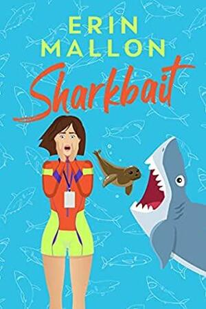 Sharkbait by Erin Mallon