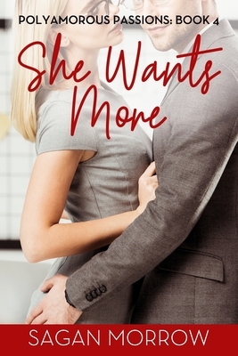 She Wants More by Sagan Morrow