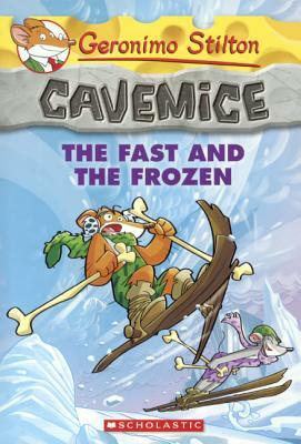 Fast and the Frozen by Geronimo Stilton