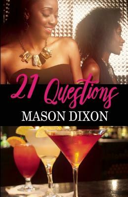 21 Questions by Mason Dixon