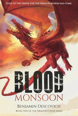 Blood Monsoon by Benjamin Descovich