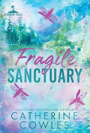 Fragile Sanctuary by Catherine Cowles