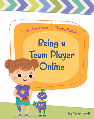 Being a Team Player Online by Amber Lovett