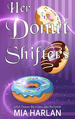 Her Donut Shifters by Mia Harlan