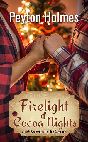 Firelight and Cocoa Nights by Peyton Holmes