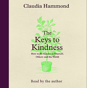 The Keys to Kindness by Claudia Hammond