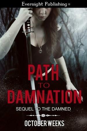Path to Damnation by October Weeks