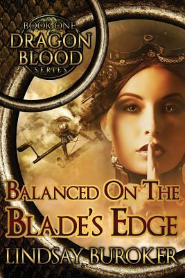 Balanced on the Blade's Edge by Lindsay Buroker