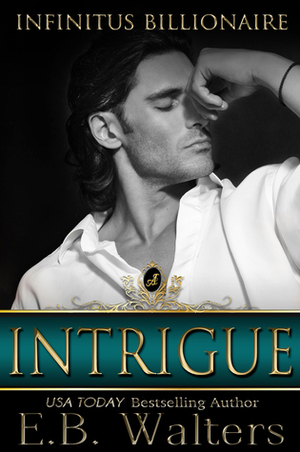 Intrigue by E.B. Walters
