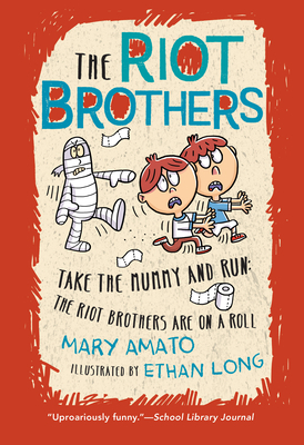 Take the Mummy and Run by Mary Amato